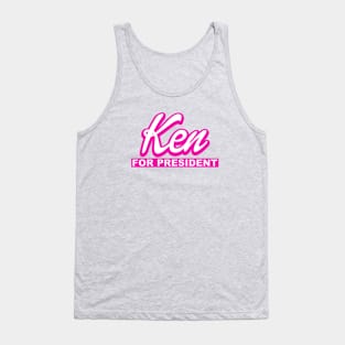 Ken For President Tank Top